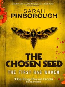 The Chosen Seed: The Dog-Faced Gods Book Three (DOG-FACED GODS TRILOGY)