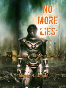 The Chronicles of Benjamin Jamison: No More Lies (Book 3) Read online
