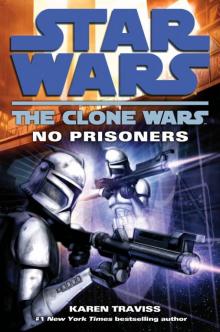 The Clone Wars: No Prisoners Read online