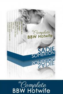 The Complete BBW Hotwife Read online