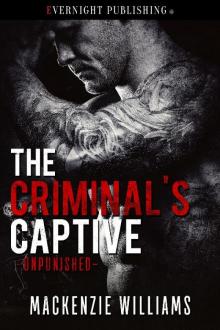 The Criminal's Captive (Unpunished Book 1) Read online