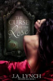 The Curse of the Rose Read online