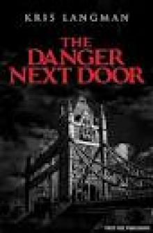 The Danger Next Door (Anne Lambert Mysteries)