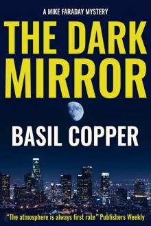 The Dark Mirror (A Mike Faraday Mystery Book 1)