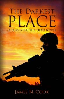 The Darkest Place: A Surviving the Dead Novel Read online