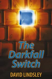 The Darkfall Switch