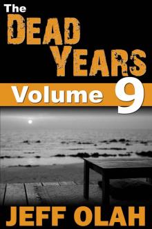 The Dead Years (Volume 9) Read online