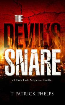 The Devil's Snare: a Mystery Suspense Thriller (Derek Cole Suspense Thrillers Book 4) Read online