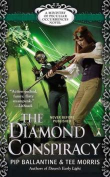 The Diamond Conspiracy: A Ministry of Peculiar Occurrences Novel Read online