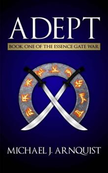 The Essence Gate War: Book 01 - Adept