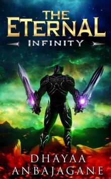 The Eternal: Infinity - A LitRPG Saga (The World of Ga'em Book 4) Read online