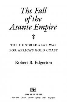 The Fall of the Asante Empire