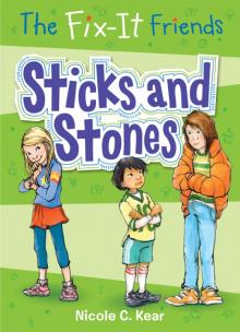 The Fix-It Friends--Sticks and Stones Read online
