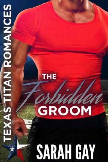 The Forbidden Groom_Texas Titan Romances Read online