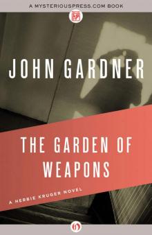 The Garden of Weapons (The Herbie Kruger Novels) Read online