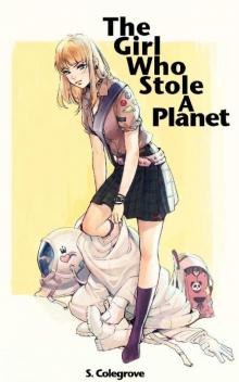 The Girl Who Stole A Planet (Amy Armstrong Book 1)