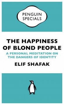 The Happiness of Blond People (Penguin Specials) Read online