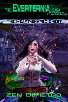 The Heart-Shaped Chest: Adventure by Association the Everternia Saga Read online