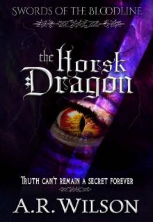 The Horsk Dragon (Swords of the Bloodline Book 1) Read online