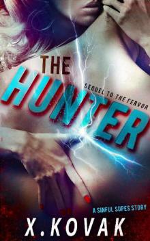 The Hunter: A Sinful Supes Novel (Red Crescent Book 3) Read online