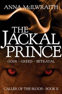 The Jackal Prince (Caller of the Blood - Book 2)