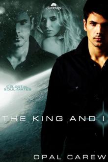 The King and I: Celestial Soul-Mates, Book 1 Read online
