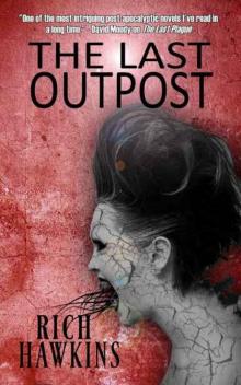 The Last Plague (Book 2): The Last Outpost Read online
