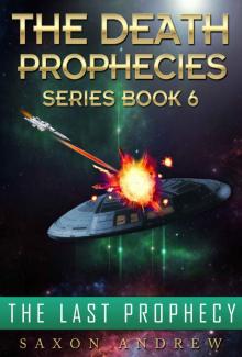 The Last Prophecy (The Death Prophecies Book 6) Read online