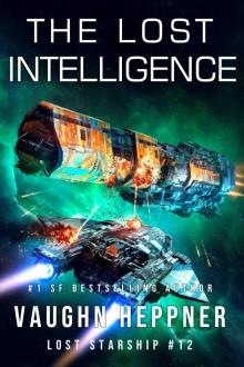 The Lost Intelligence (Lost Starship Series Book 12) Read online
