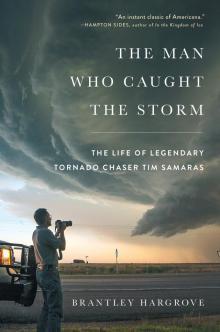 The Man Who Caught the Storm Read online