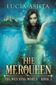 The Merqueen (The Witching World Book 3) Read online
