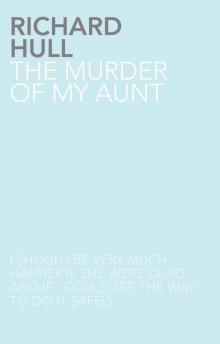 The Murder of My Aunt Read online