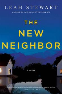 The New Neighbor: A Novel Read online