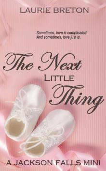 The Next Little Thing: A Jackson Falls Mini Read online