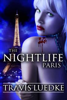 The Nightlife: Paris (The Nightlife Series) Read online