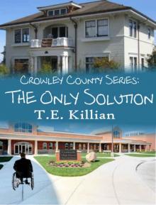 The Only Solution (Crowley County Series Book 3) Read online
