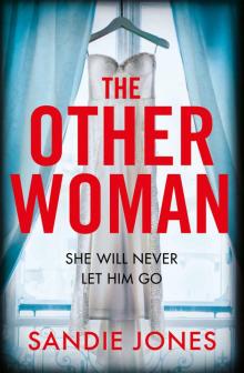 The Other Woman: A gripping debut psychological thriller that will keep you turning the pages Read online