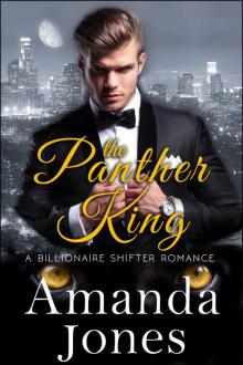 The Panther King (A Billionaire Shifter Romance) Read online
