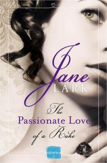 The Passionate Love of a Rake: HarperImpulse Historical Romance Read online