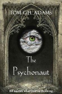 The Psychonaut: Book 1 in the Psychonaut Trilogy