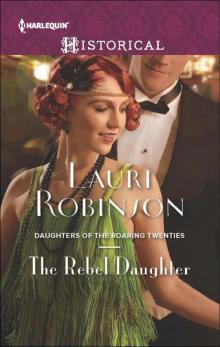 The Rebel Daughter (Daughters Of The Roaring Twenties Book 2) Read online