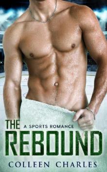 The Rebound: A Rochester Riot Sports Romance Read online