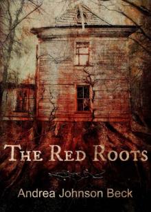 The Red Roots Read online