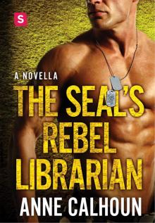 The SEAL's Rebel Librarian Read online