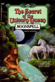 The Secret Of The Unicorn Queen - Moonspell Read online