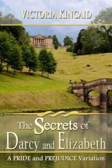 The Secrets of Darcy and Elizabeth: A Pride and Prejudice Variation