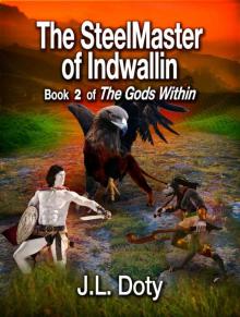 The SteelMaster of Indwallin, Book 2 of The Gods Within Read online