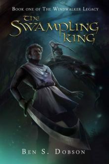 The Swampling King (The Windwalker Legacy Book 1) Read online