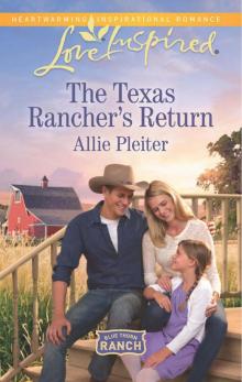 The Texas Rancher's Return Read online