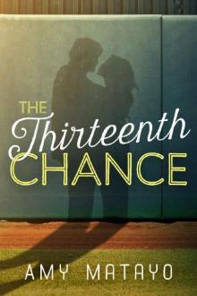 The Thirteenth Chance Read online